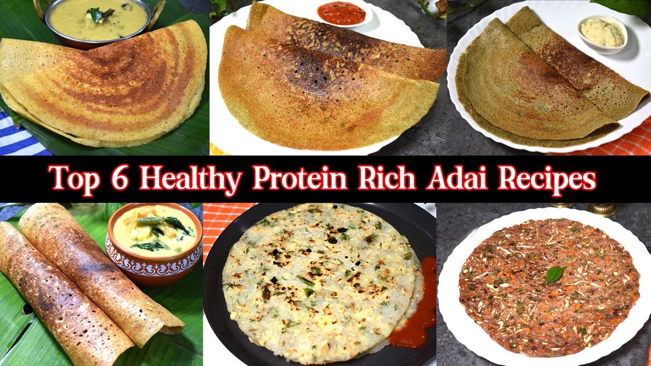ப்ரோடீன் சத்து மிக்க 6 வகை அடை ரெசிப்பீஸ்-Top 6 Protein Rich Adai Dosa Varieties-Healthy Breakfast
