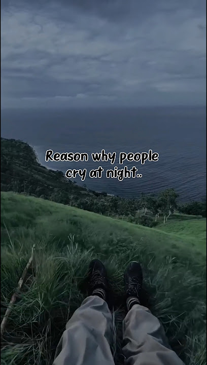 Reason why people cry at night 🦋💔 ...#comfort #night #fypシ゚viral #aesthetic #yt