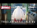 Disney+ | Baymax! - Disponibile in Esclusiva dal 29 Giugno