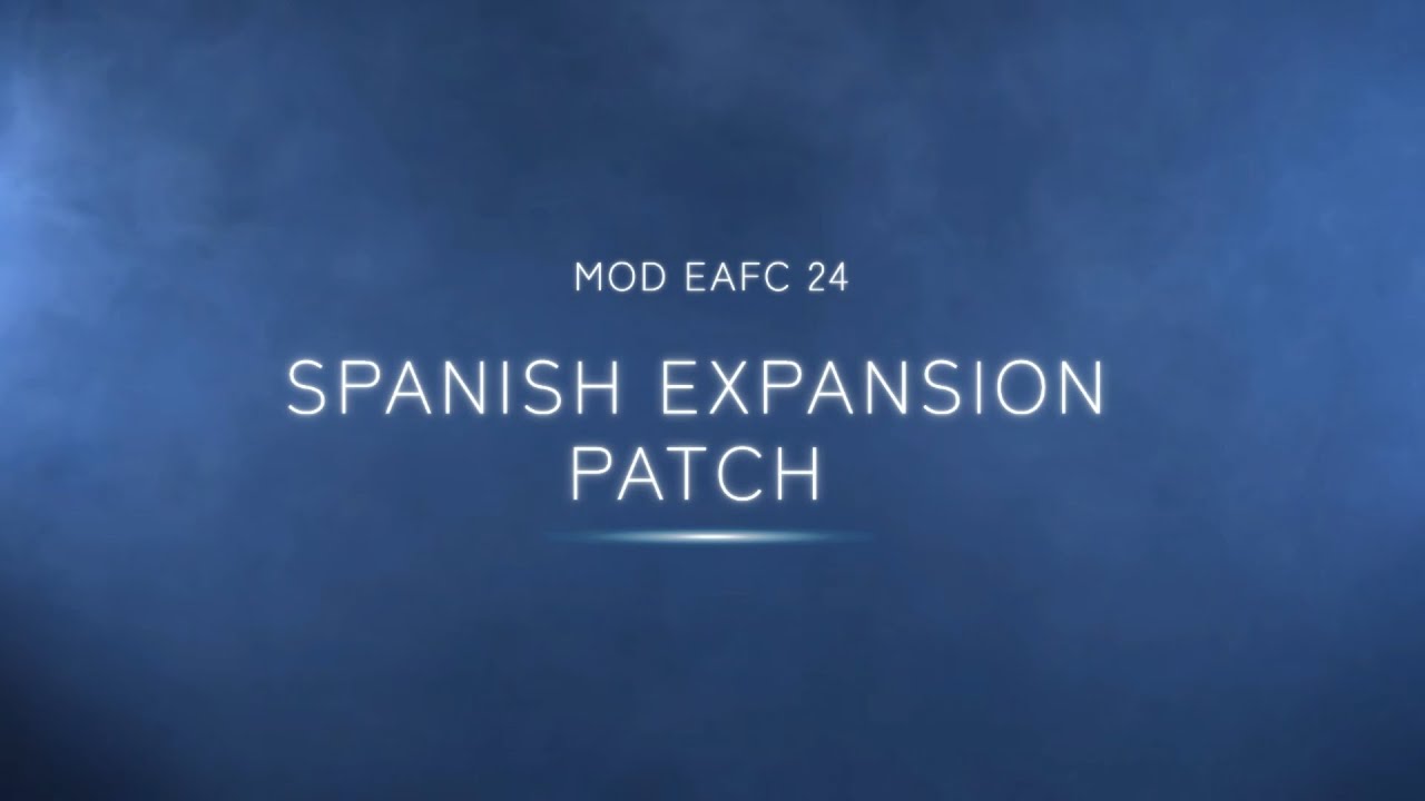 SPANISH EXPANSION PATCH EA FC24 1RFEF PRIMERA FEDERACION YouTube