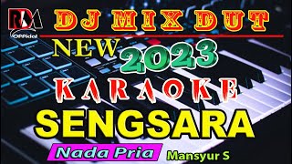 Karaoke Sengsara - Mansyur S (Nada Pria) || Dj Remix Dut Orgen Tunggal || New Record 28 Juli 2023
