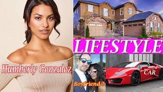 Humberly Gonzalez (Actress) Lifestyle, Biography, age, Boyfriend, Net worth, Movies, Model, Height !