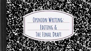 Editing & Final Draft (Opinion Writing)