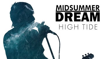 Midsummer Dream - High Tide (Official Music Video)