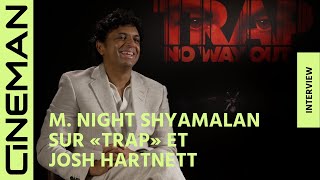 Celebrity Interview de M. Night Shyamalan sur «Trap» Net Worth