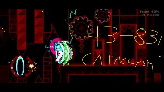 CATACLYSM 43 - 83% ⚫ Progress 3⚫ / Geometry Dash (240hz)