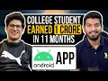 COLLEGE STUDENT 1 CRORE JOURNEY  || ANDROID DEVELOPMENT