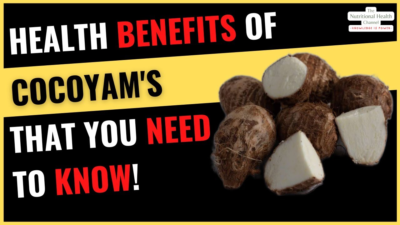 5-health-benefits-of-cocoyam-that-you-need-to-know-youtube