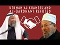 Uthman alkhamees and yusuf alqardhawi refuted