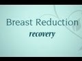 Breast Reduction Recovery: Tips, What to Expect