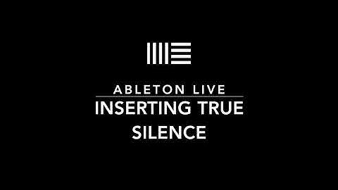 Inserting True Silence! For Clean Transitions and breaks. Easy Ableton Live Tips.