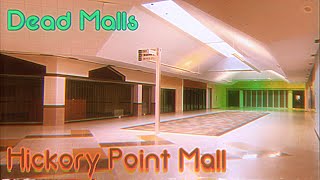 Dead Malls Season 4 Episode 4 - Hickory Point Mall