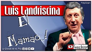 Luis Landriscina | El Mamao..! (INEDITO)