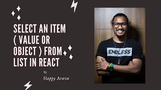 Select a Item from List of Elements in React | cookHappyCodes; | Happy Arava | ReactJS | React Hooks