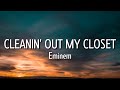 Eminem - Cleanin' Out My Closet (Lyrics) [Tiktok Song]