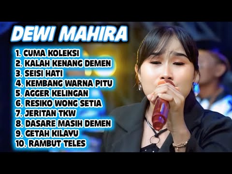 FULL ALBUM TERBARU 2026 DEWI MAHIRA CUMA KOLEKSI - KALAH KENANG DEMEN - SEISI HATI 
