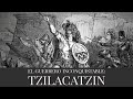 Tzilacatzin el guerrero inconquistable historia mexico