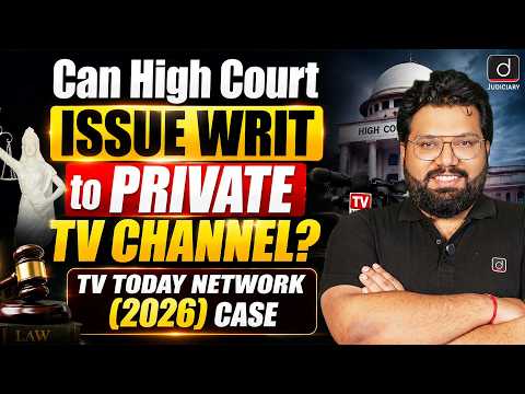 TV Today Network Ltd v. ABC (2026) | Private Media & Right to Privacy | Drishti Judiciary