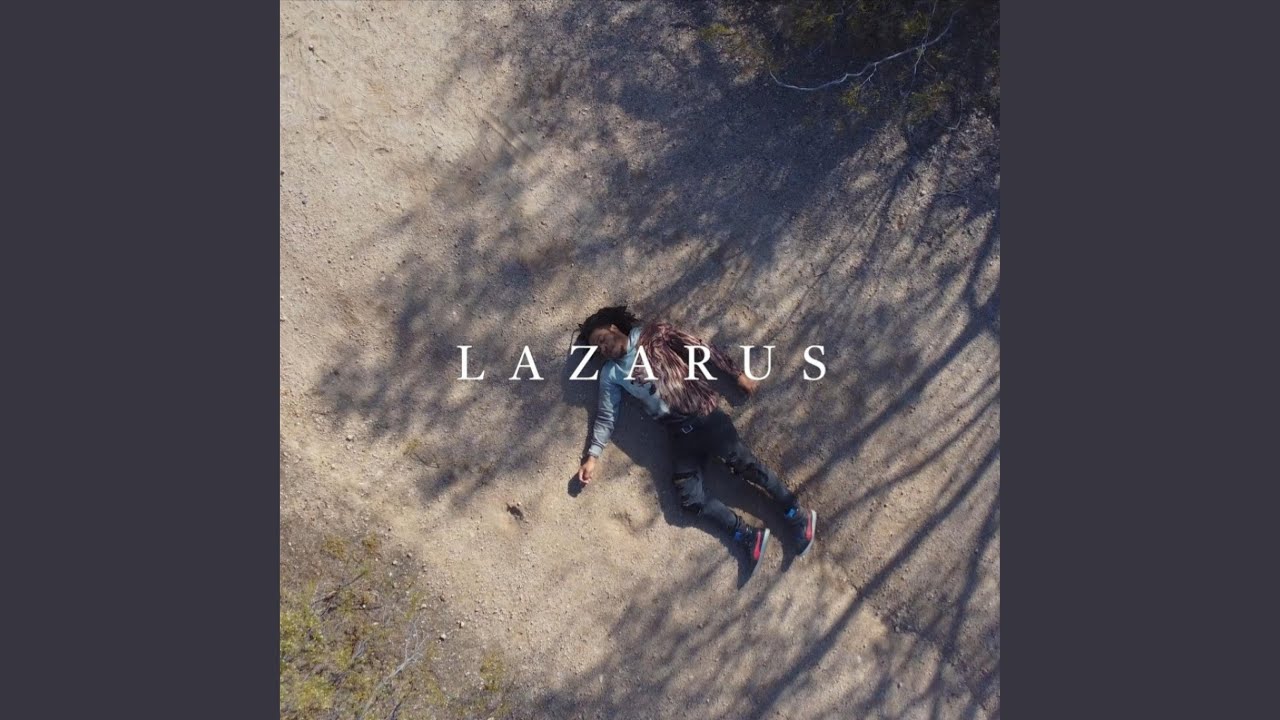 Lazarus - YouTube