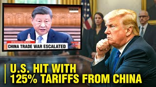 Did China Really Just Hit the U.S. With a 125% Tariff Trump Didn’t See This Coming