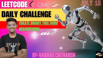2196. Create Binary Tree from Descriptions | Trees | Leetcode Daily Challenge | DSA