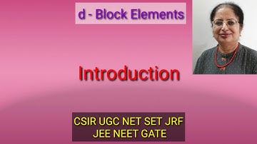 d - Block Elements Introduction her CSIR gate net set JRF ugc