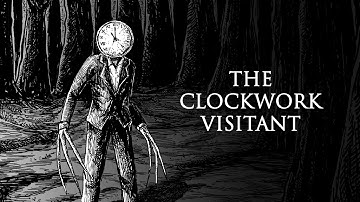 The Clockwork Visitant - Part 1 of 3 (Analog Horror) 