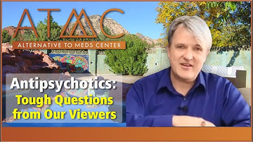 Antipsychotic FAQs | Lyle Murphy Tackles Tough Questions About Antipsychotics