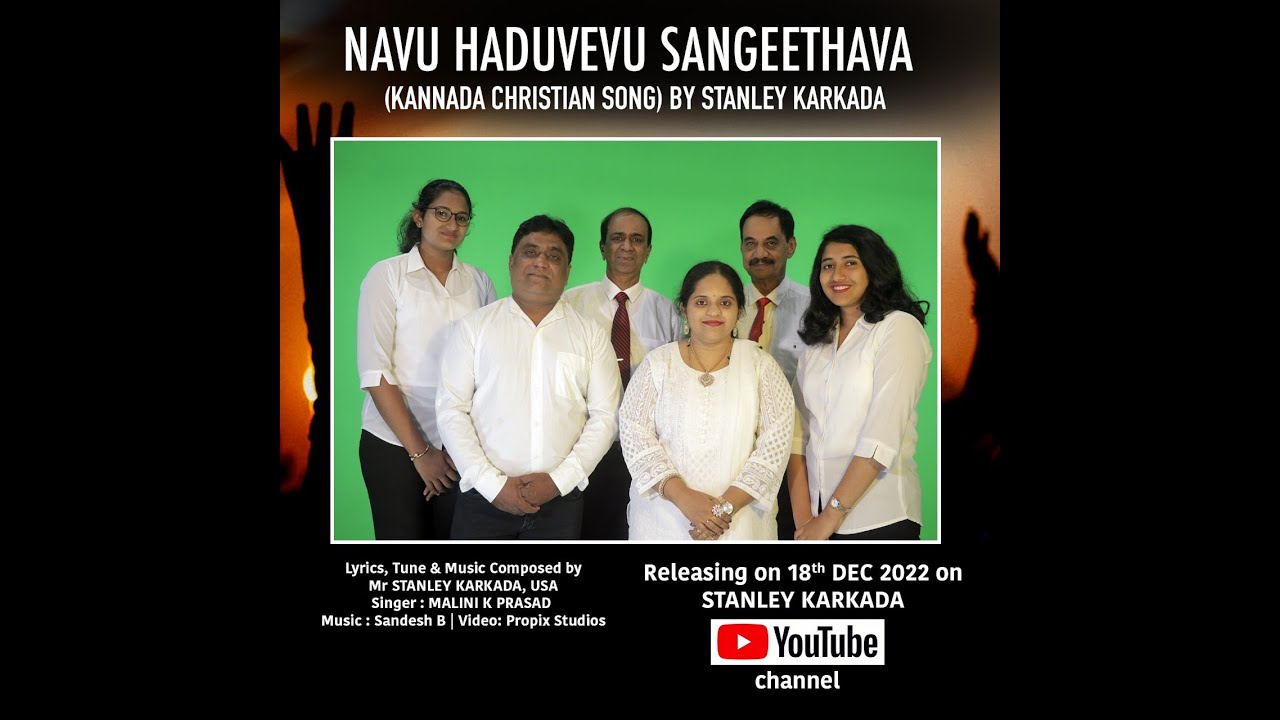 Navu Haduvevu Sangeethava (Kannada Christian Song) - By Stanley Karkada 2022