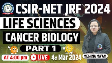 Cancer Biology - Part 1 | Life Sciences | CSIR-NET JRF