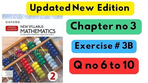 D2, Updated New Edition, Chapter no 3, Exercise # 3B, Q no 6 to 10 , #7thclass