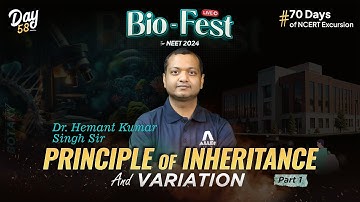 Principle of Inheritance and Variation (Part-1) | for NEET 2024 | Day 58/70 Days of NCERT Excursion