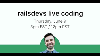 railsdevs.com live coding
