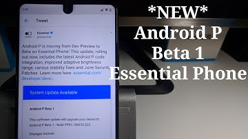 *NEW* Android P Beta 1 Update for Essential Phone (June Security Patch, fixes, etc.)