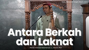 ANTARA BERKAH & LAKNAT | Khutbah Jum