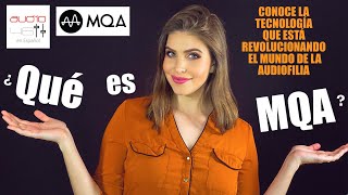 TODO sobre MQA: qué es, cómo funciona y por qué ha representado una 