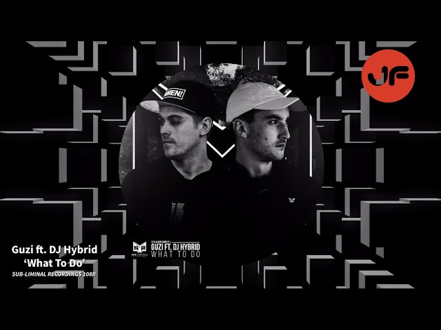 在 YouTube 上观看 Guzi ft. DJ Hybrid - What To Do (Sub-Liminal Recordings) ℹ️