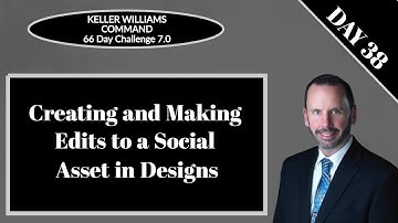 KW Command 66 Day Challenge 7.0 - Day 38 - Creating and Editing a Social Asset in Designs