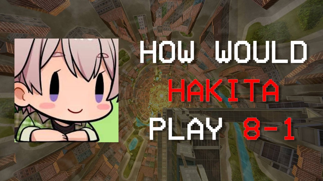 HOW WOULD HAKITA PLAY 8-1 (Gameplay) - YouTube