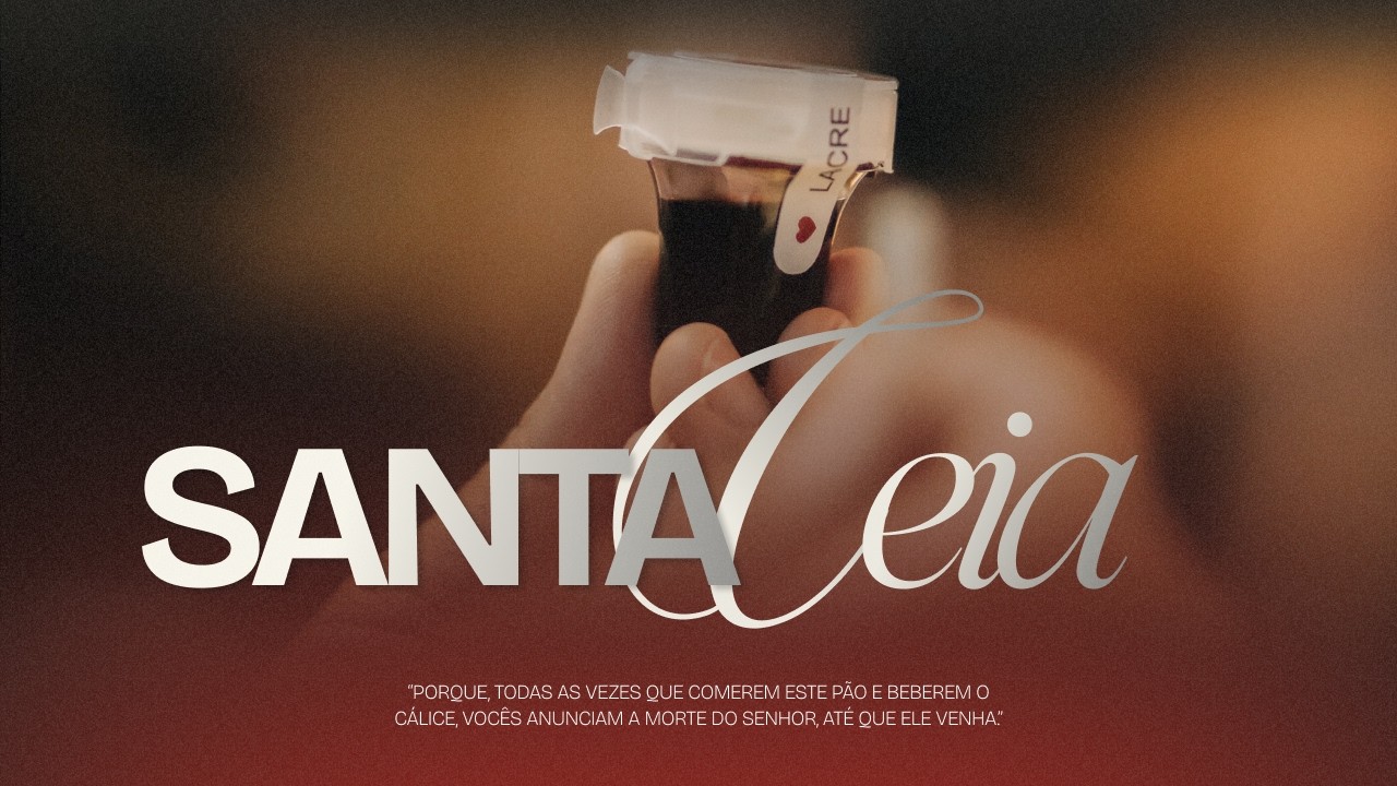 Culto Santa Ceia 10h | Abba Pai Church