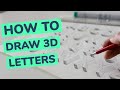 How To Draw 3D Letters (Step By Step Tutorial - 2021)