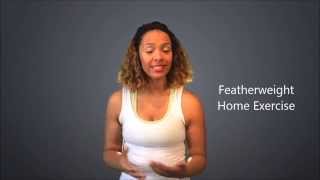 Featherweight Home Exercise - Main Promo HD