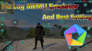 BEST SETTING MEMU EMULATOR & FIX LAG FOR LOW END PC 2020/FIX LAG FREE FIRE & PUBGM ON MEMU EMULATOR