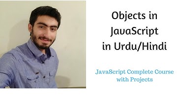 15. Objects in Javascript in Urdu/Hindi    | Learn Javascript in Urdu/Hindi