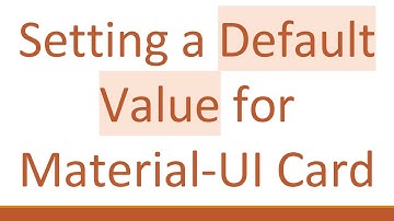 Setting a Default Value for Material-UI Card