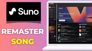 How to Remaster Songs in Suno AI