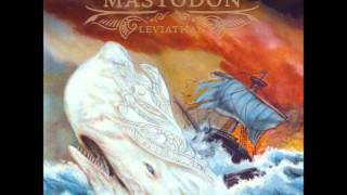 Mastodon - Blood And Thunder (HQ)