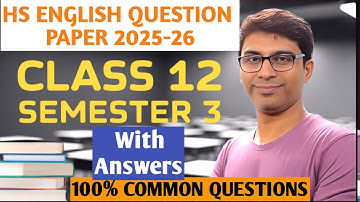 Class 12 Semester 3 English Question Paper 2025-26 | WBCHSE | HS English Question & Solution