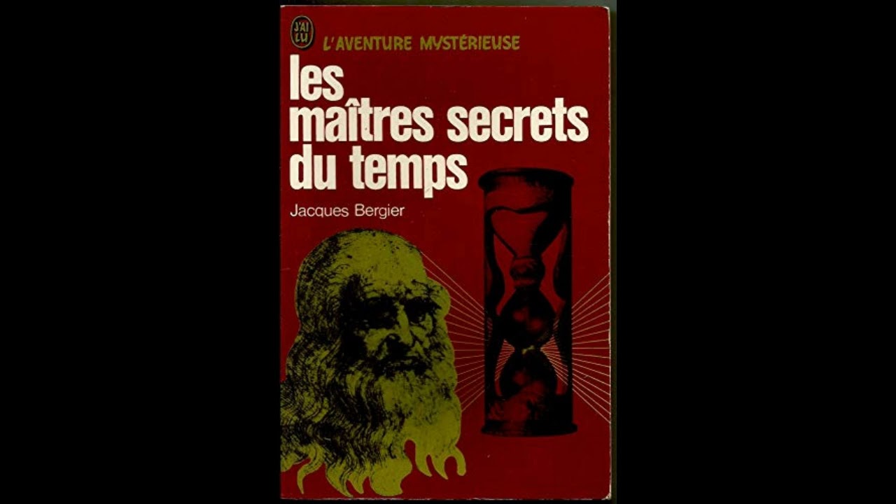 Les maîtres secrets du temps de Jacques Bergier