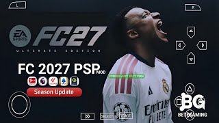EA FC 27 PSP Mod Android Offline PS5 Camera | EA FC PPSSPP HD Graphics, 4K Camera, Latest Transfers